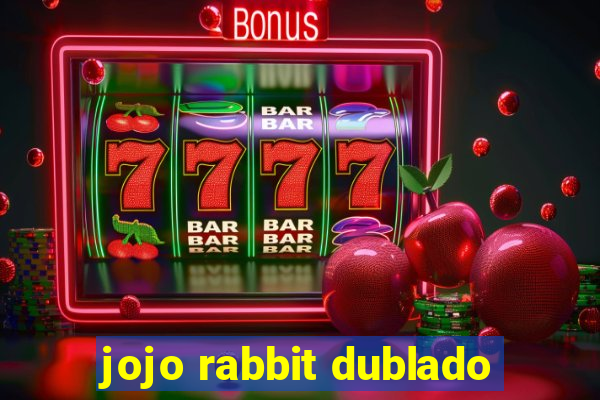 jojo rabbit dublado